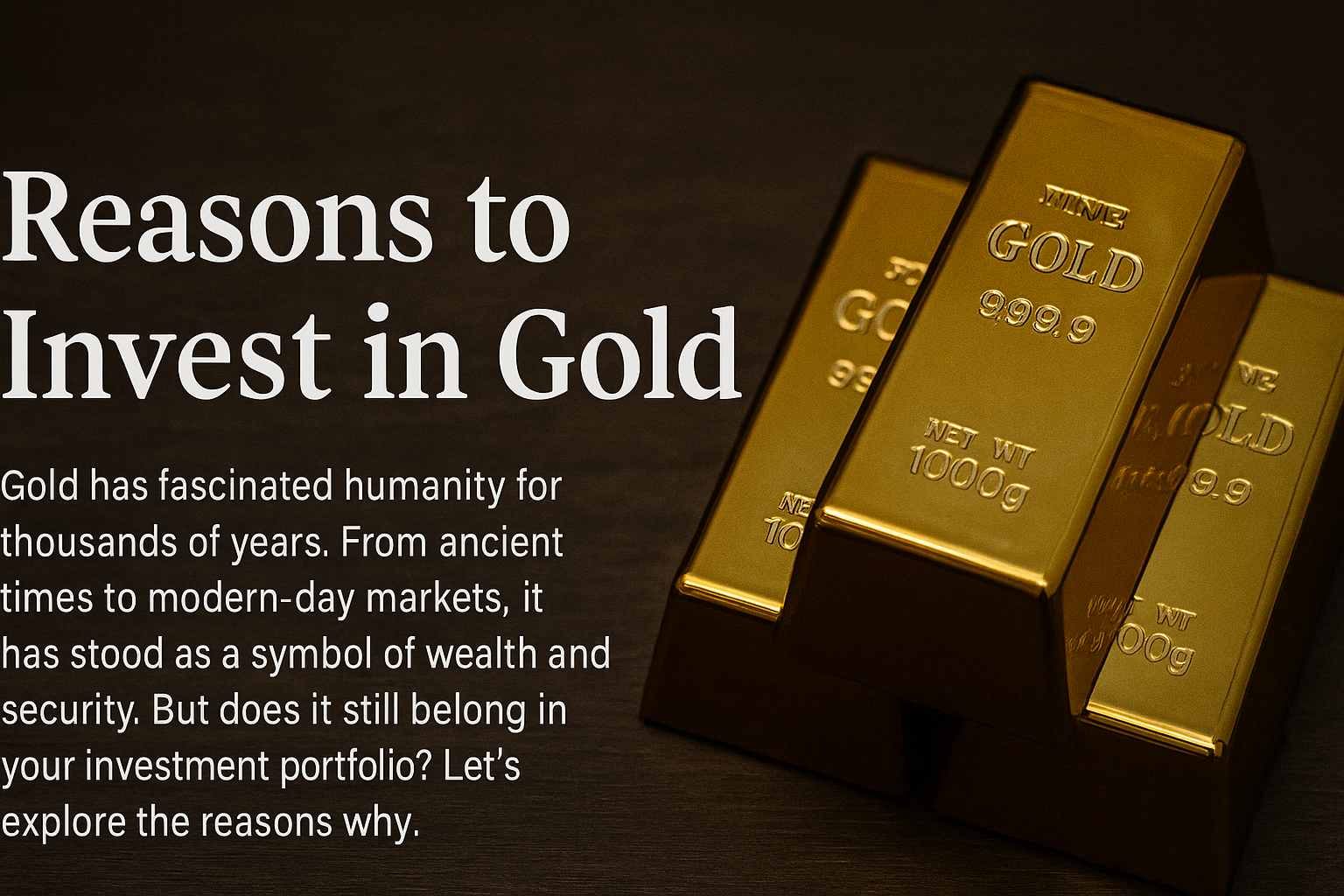Reasons to Invest in Gold
